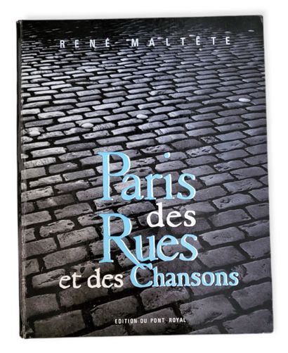 MUSIQUE MALTÊTE René, 

PARIS DES RUES ET DES CHANSONS. Éditions du Pont-Royal, Del...