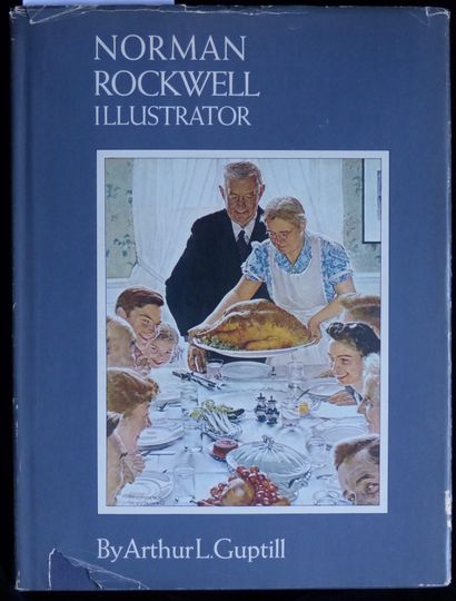 LIVRES ILLUSTRES NORMAN ROCKWELL ILLUSTRATOR, BY ARTHUR L. GUPTILL. 

Preface by...