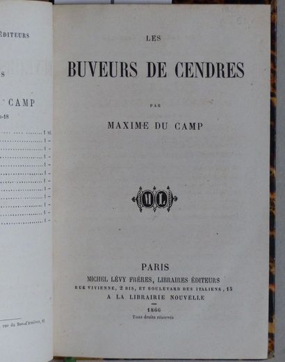LITTÉRATURE DU CAMP Maxime, LES BUVEURS DE CENDRES, Michel Lévy, Paris, 1866. Édition...