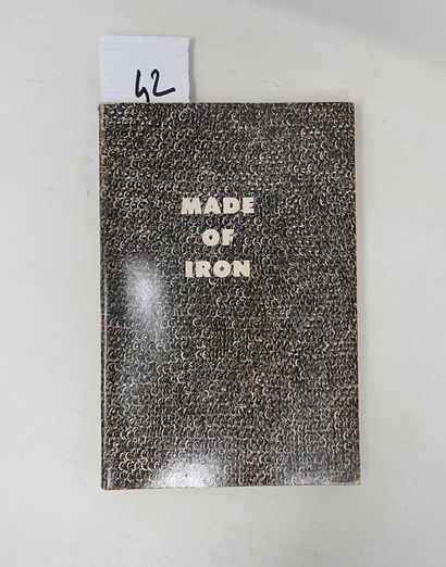 livre en anglais "Made of Iron", University of St Thomas Art department Houston,...