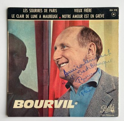Chanson française Un disque Ep - Bourvil
Dédicacé par l'artiste 
VG+; VG+