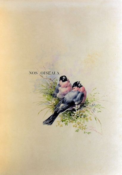 null THEURIET (André). Nos oiseaux. Paris, H. Launette et Cie, Éditeurs, 1886/1887....
