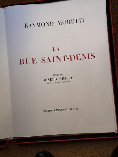 null RAYMOND MORETTI (1931-2005)
La rue Saint Denis
Editions Palmart en Suisse, texte...