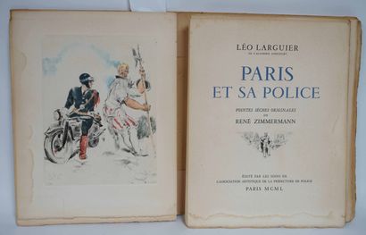 null Léo LARGUIER. Paris et sa police. Pointes sèches originales de René ZIMMERMANN....