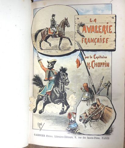 null CHOPPIN (Henri). La cavalerie française. Paris, Garnier frères, 1893. Reliure...