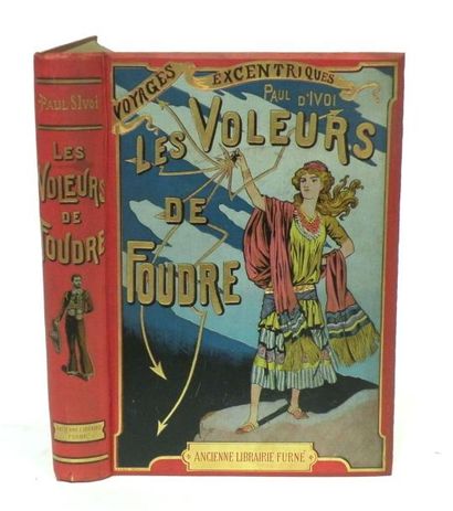 null Paul d'Ivoi, Les Voleurs de Foudre, Voyages Excentriques, Ed. Boivin, 1 vol...