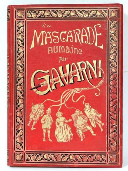 null GAVARNI. La mascarade humaine. Calmann Levy, 1881.