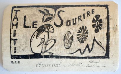  Paul GAUGUIN (1848-1903) Le sourire, Tahiti, journal méchant, gérant Paul Gauguin.... Gazette Drouot