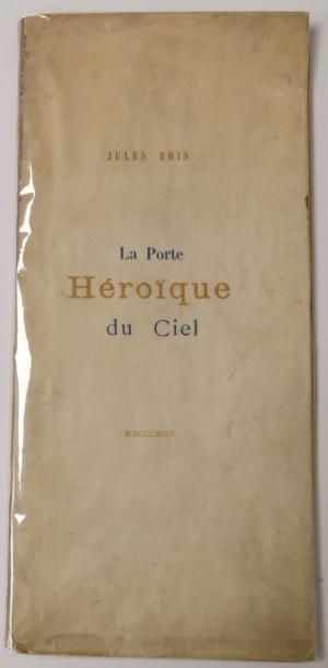 null SATIE Érik - BOIS Jules. La Porte héroïque du Ciel. Paris, Librairie de l'Art...