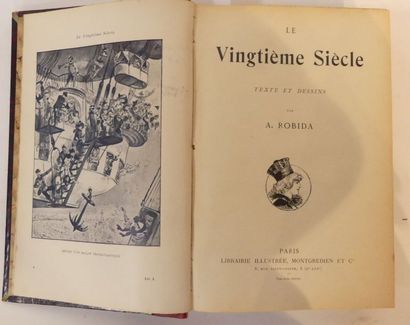 null ROBIDA (A.). Le Vingtième Siècle. Texte et dessins. Paris, Librairie illustrée,...