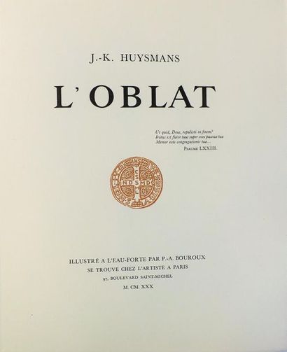 null BOUROUX (P.A.). 
HUYSMANS (J.K). L’OBLAT. Paris, chez l’Artiste, 1930. In-4°...