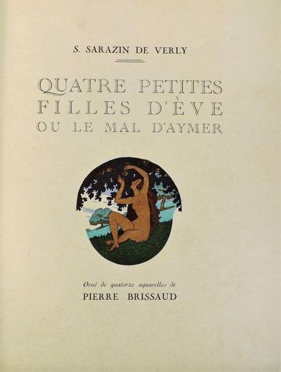 null BRISSAUD (P.) (1885-1964). 
SARAZIN DE VERLY. QUATRE PETITES FILLES D'ÈVE, ou...