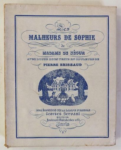null BRISSAUD (P.). 
SEGUR (Comtesse de). LES MALHEURS DE SOPHIE. Paris, Servant,...