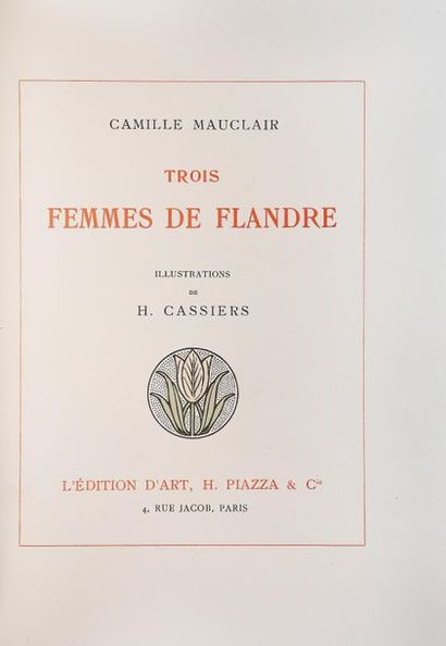 null CASSIERS (H.) (1858-1944). 
MAUCLAIR (C). TROIS FEMMES DE FLANDRE. Paris, Piazza,...