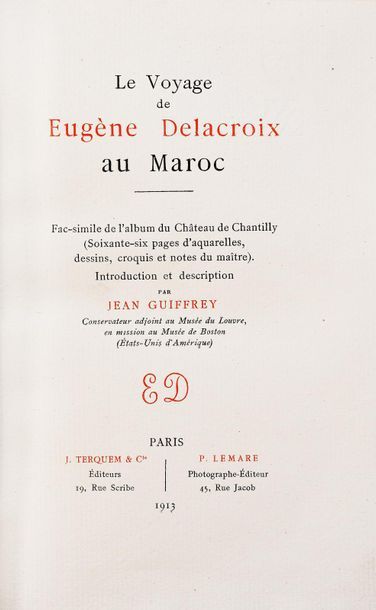 null DELACROIX (E.). (1798-1863). 
LE VOYAGE DE EUGENE DELACROIX AU MAROC. Paris,...