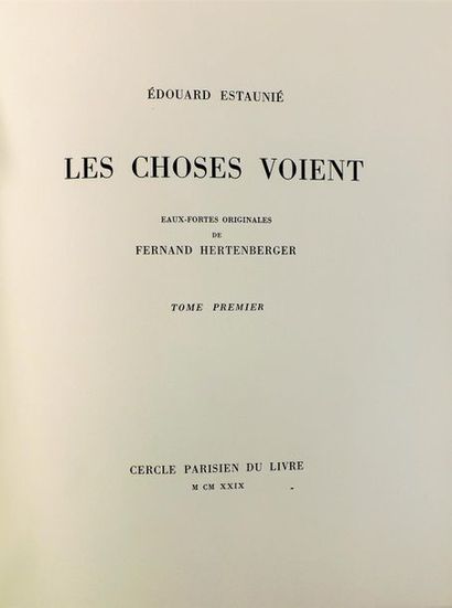 null HERTENBERGER (F.) (1882-1970). 
ESTAUNIÉ (E). LES CHOSES VOIENT. Paris, Cercle...