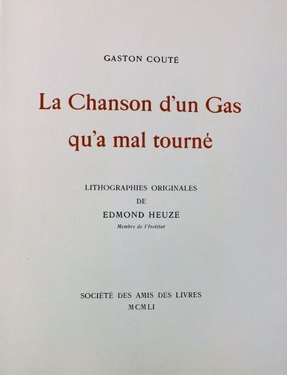 null HEUZE (E.). 
COUTÉ (G). LA CHANSON D’UN GAS QU’A MAL TOURNÉ. Paris, Société...
