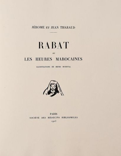 null HOURTAL (H.) (1877-1944). 
THARAUD (J. et J.). RABAT OU LES HEURES MAROCAINES....