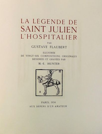 null HUNTER (M.E.).
FLAUBERT (G). LA LEGENDE DE SAINT JULIEN L'HOSPITALIER. Paris,...