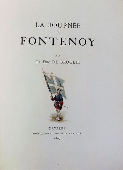 null LALAUZE (A.).
BROGLIE (Duc de). LA JOURNEE DE FONTENOY. Navarre sous la direction...