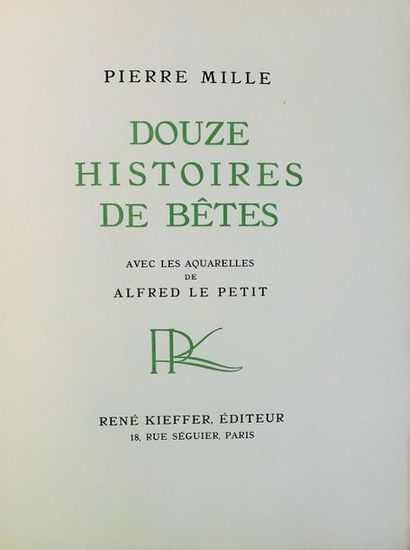 null LE PETIT (A.) (1841-1909). 
MILLE (P). DOUZE HISTOIRES DE BETES. Paris, Kieffer,...