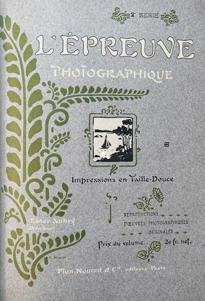 null [AUBRY (Roger)]. L’EPREUVE PHOTOGRAPHIQUE. Paris, Plon-Nourrit, 1904. 2 tomes...