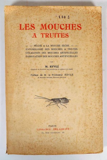 null RYVEZ (M.). TROUT FLIES. Paris, Delagrave, 1939. In-8, paperback.
Sixth edition,...