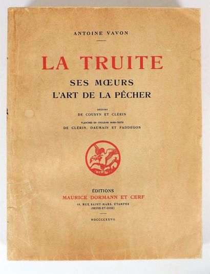 null VAVON (A.). LA TRUITE, SES MŒURS L’ART DE LA PECHER. Etampes, Dormann et Cerf,...