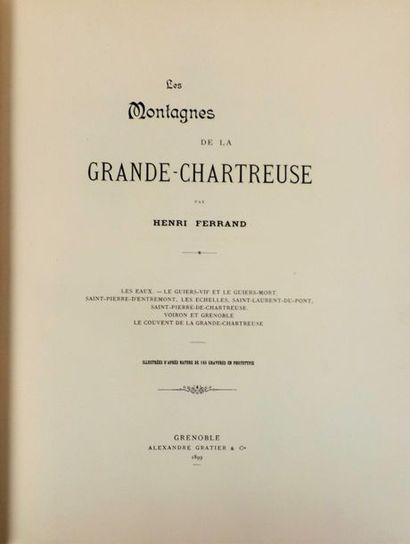null FERRAND (Henri). Les Montagnes de la Grande Chartreuse. Grenoble, Gratier, 1899....