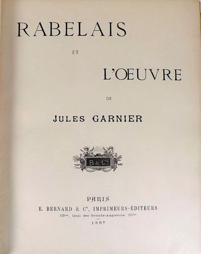 null GARNIER (J). Rabelais et l’œuvre. Paris, Bernard, 1897. Fort in-4°, demi-maroquin...