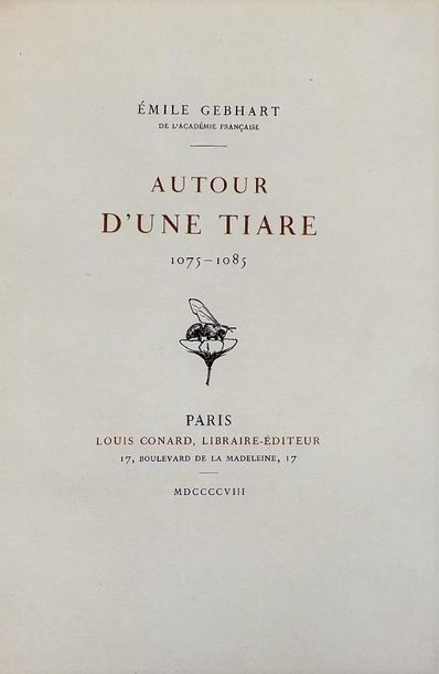 null GEBHART (E.). Autour d’une tiare. Paris, Conard, 1908. In-8 broché, partiellement...