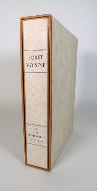 null GENEVOIX (M.). Forêt voisine. Paris, Le Livre Contemporain, 1949. In-4° en feuilles,...