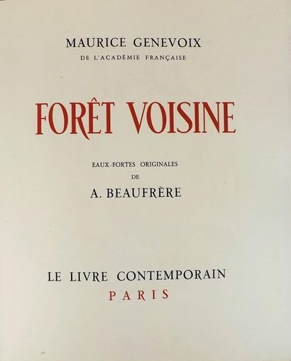null GENEVOIX (M.). Forêt voisine. Paris, Le Livre Contemporain, 1949. In-4° en feuilles,...