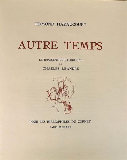 null HARAUCOURT (E). Autre temps. Paris, pour les Bibliophiles du Cornet, 1930. In-4°...