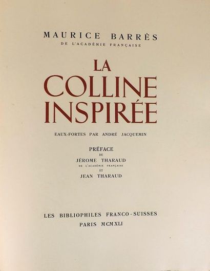 null BARRES (M.). La colline inspirée. Paris, Les Bibliophiles Franco-Suisses, 1941....