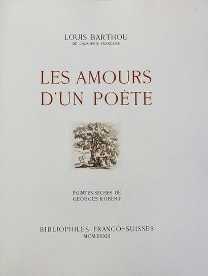 null BARTHOU (L). Les amours d’un poète. Paris, Bibliophiles franco-suisses, 1933....