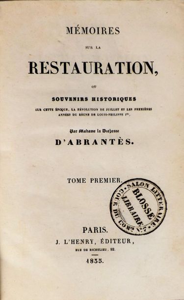 null ABRANTÈS (Laure, Duchesse d'). Mémoires sur la Restauration ou Souvenirs historiques...