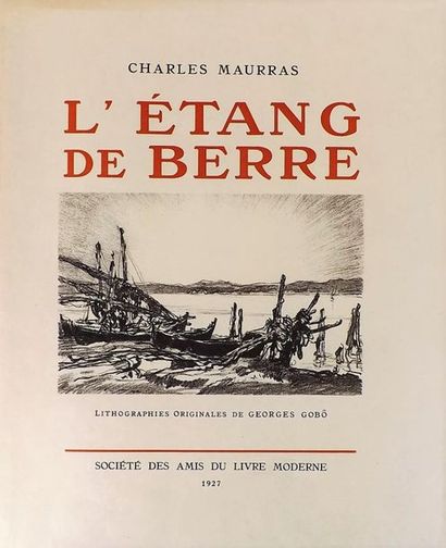 null MAURRAS (Charles). L'étang de Berre. Paris, Société des Amis du Livre Moderne,...