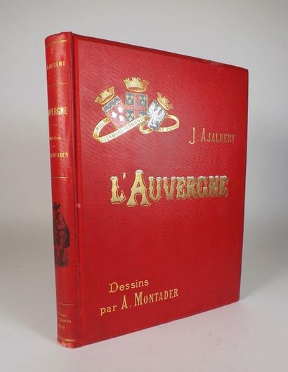 null AJALBERT (J). L’Auvergne. Dessins par A. Montader. Paris, Ancienne Maison Quantin,...