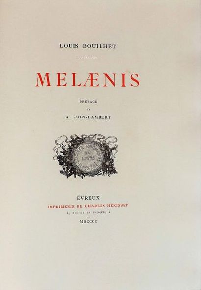 null BOUILHET (L.). Melænis. Évreux, Imp. Hérissey, 1900. In-8 broché.
	17 fines...