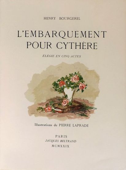 null BOURGEREL (H.). L’embarquement pour Cythère. Paris, Beltrand, 1929. In-4° en...