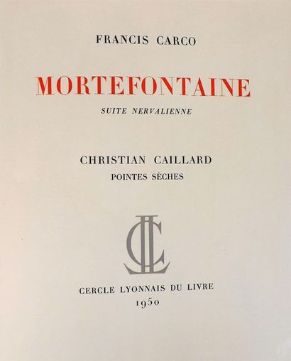 null CARCO (F.). Mortefontaine. Suite nervalienne. S.l., Cercle Lyonnais du Livre,...