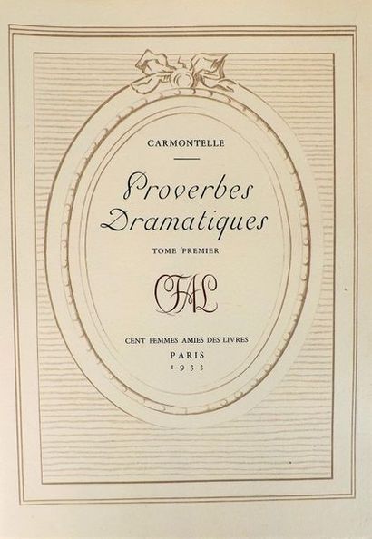 null CARMONTELLE. Proverbes dramatiques. Paris, Cent Femmes Amies Des Livres, 1933-37....