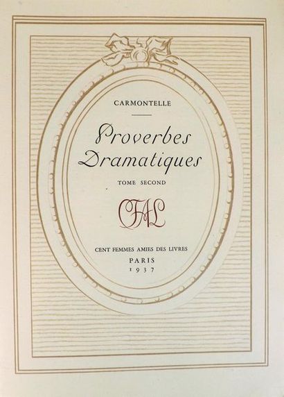 null CARMONTELLE. Proverbes dramatiques. Paris, Cent Femmes Amies Des Livres, 1933-37....