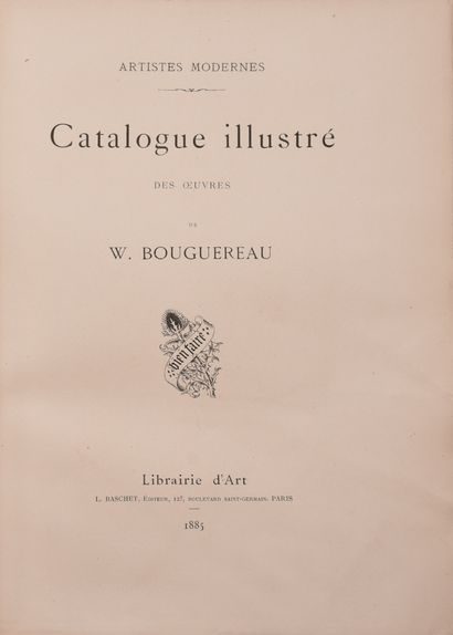 null BOUGUEREAU (W.). Catalogue illustré des œuvres de W. Bouguereau. Paris, Librairie...