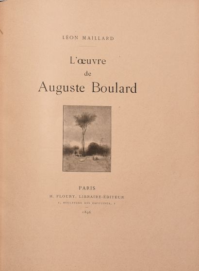 null BOULARD (A.) – MAILLARD (L.). L’œuvre de Auguste Boulard. P., Floury, 1896....