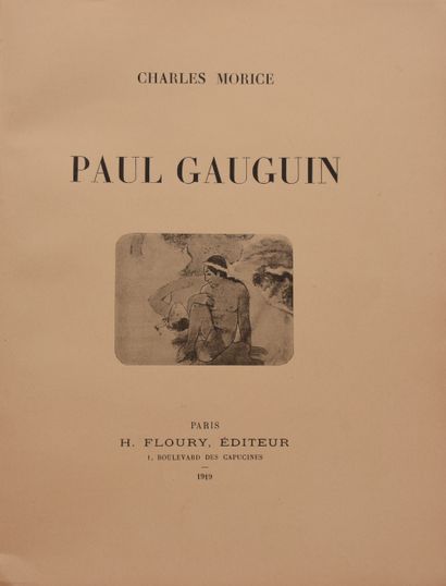 null GAUGUIN (P.) - MORICE (Ch.). Paul Gauguin. Paris, Floury, 1919. In-8 paperback,...