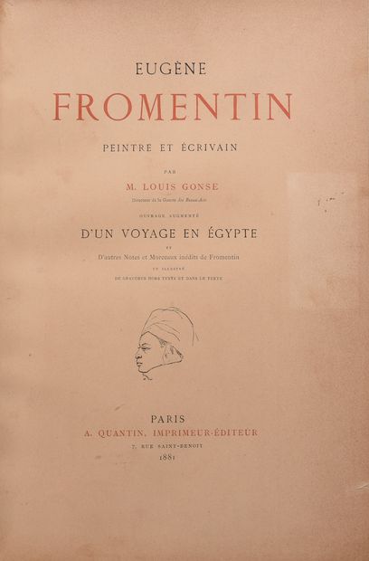 null FROMENTIN (E.) - GONSE (L.). Eugène Fromentin, peintre et écrivain. Paris, Quantin,...