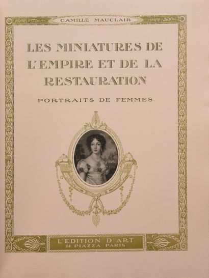null MAUCLAIR (C.). Les Miniatures de l’Empire et de la Restauration. Portraits de...