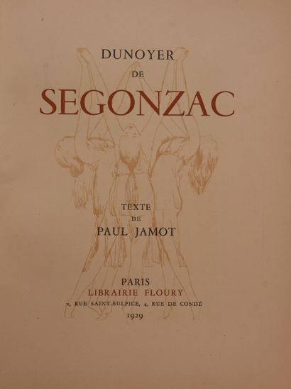 null DUNOYER DE SEGONZAC (A.) - JAMOT (P.). Dunoyer De Segonzac. Paris, Floury, 1929....